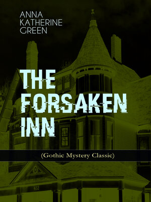 cover image of THE FORSAKEN INN (Gothic Mystery Classic)